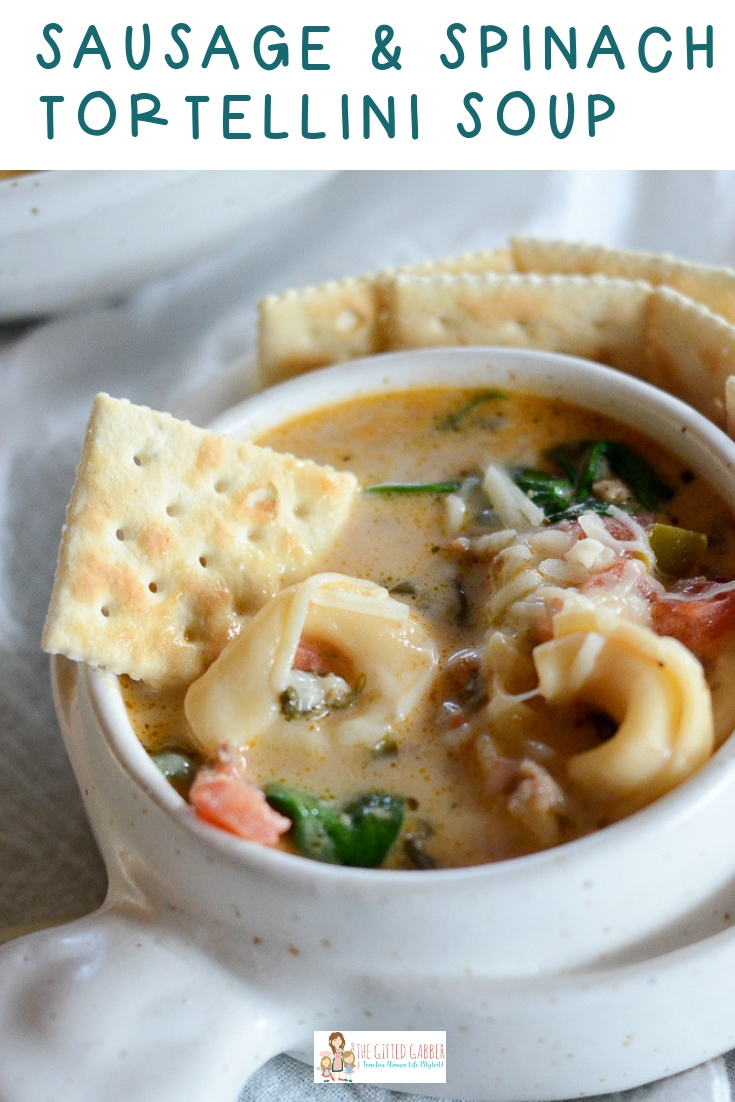 Sausage Spinach Tortellini Soup with Cream Cheese - The Gifted Gabber