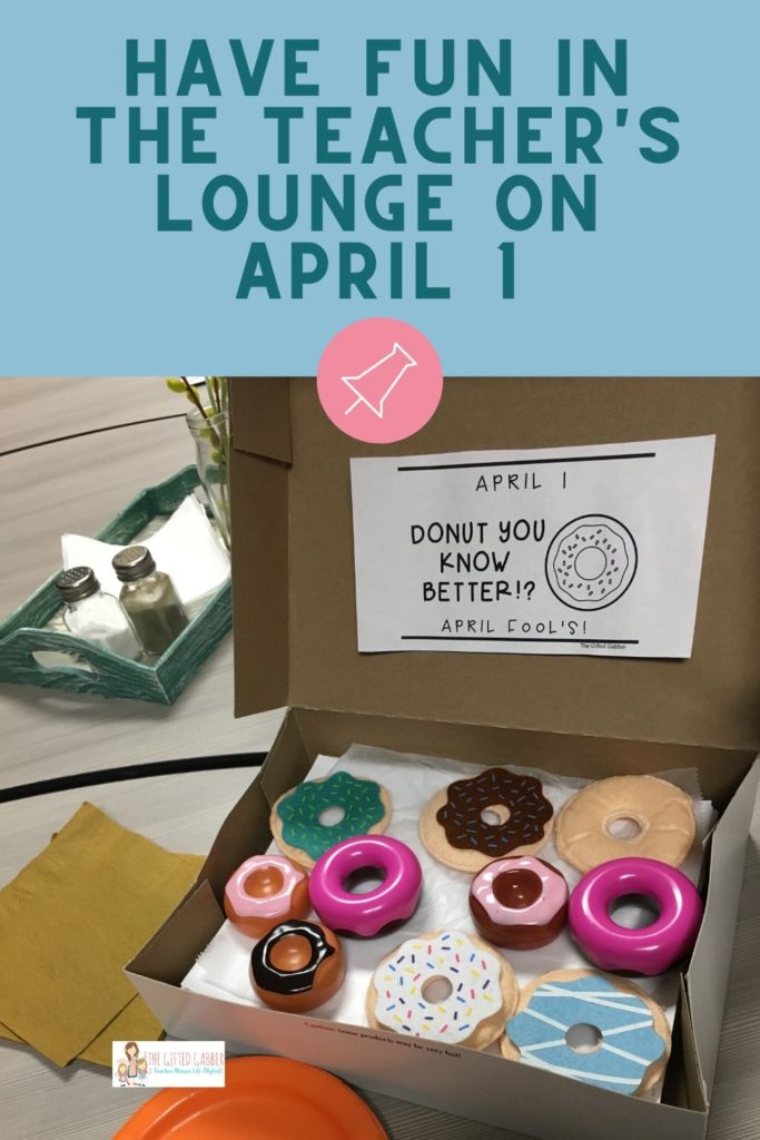 box of toy donuts in teacher's lounge or office for April Fool's prank