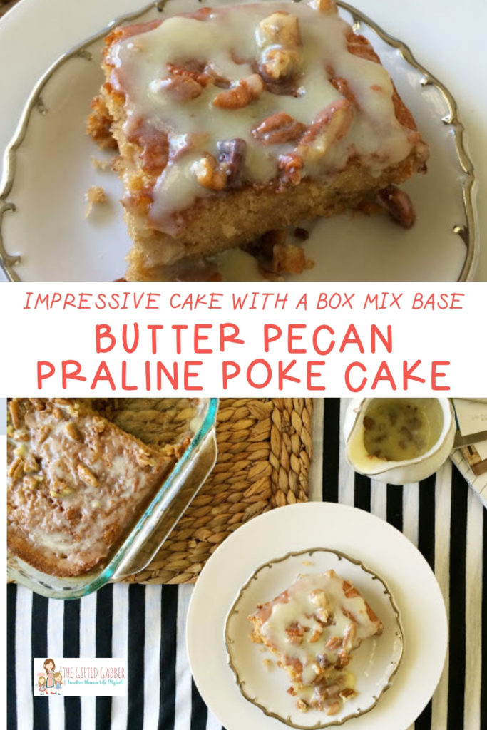 collage with butter pecan praline poke cake with text in center
