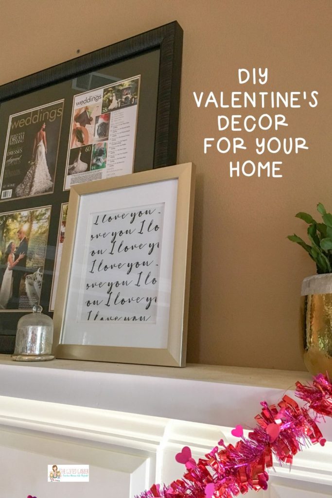 Valentine's home tour mantle with framed love note and text overlay 