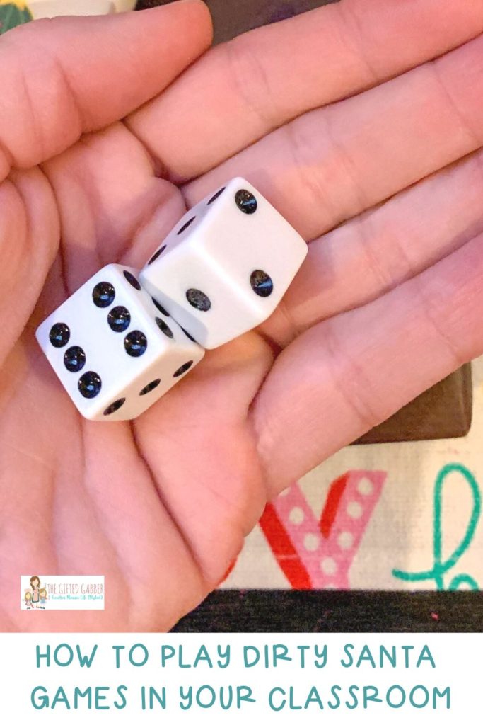 dice in hand for Dirty Santa ideas for the classroom
