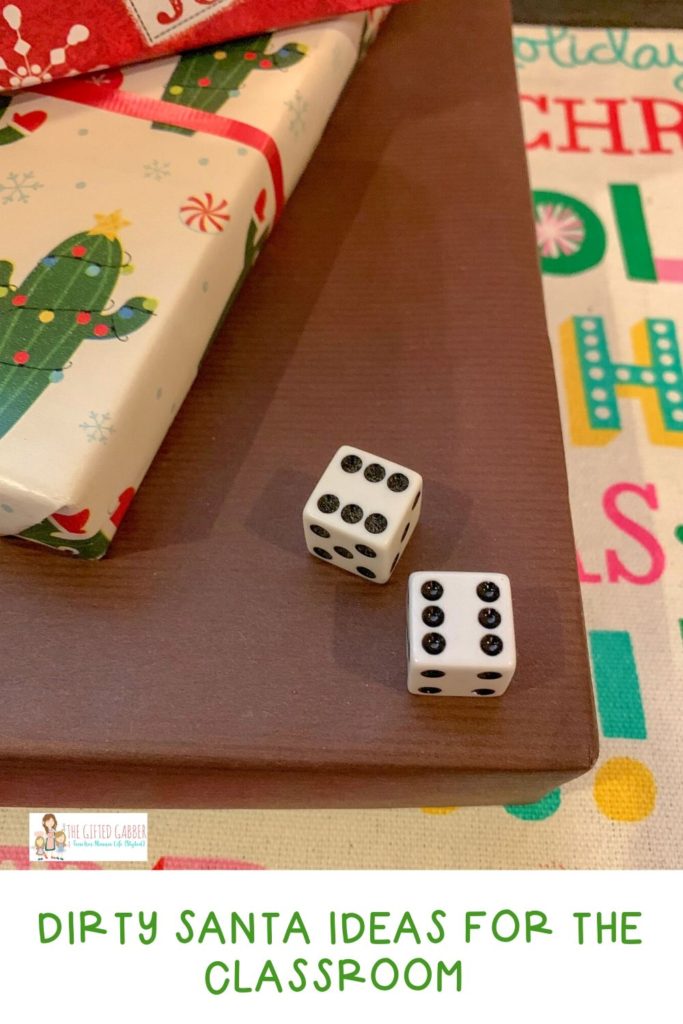 dice and presents for Dirty Santa ideas for the classroom