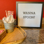 Wanna Spoon sign with can of spoons for funny Valentines quotes display