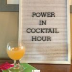 drinking letterboard sign for beer that says "power in cocktail hour"