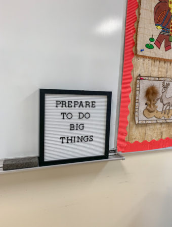 positive classroom quotes for students on letter board in classroom