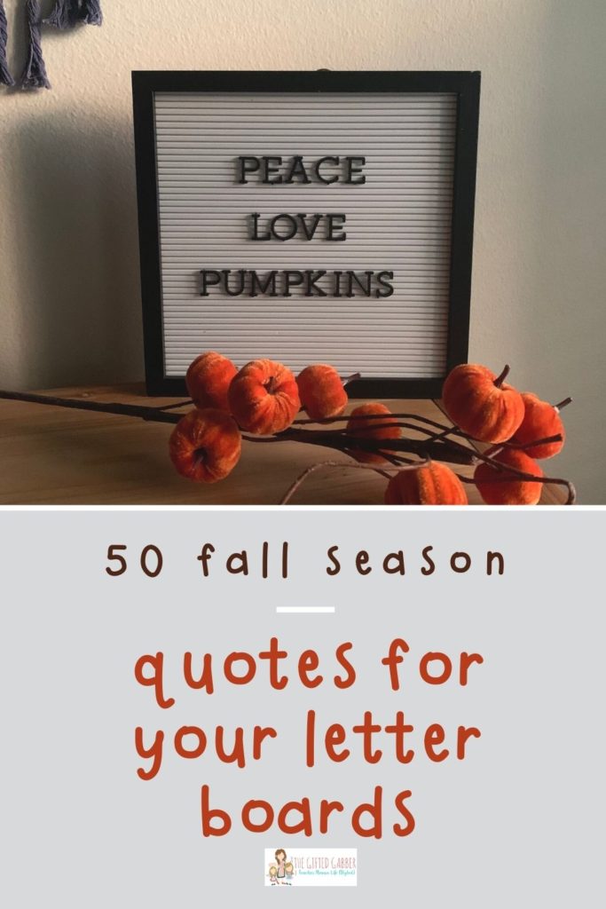 Peace. Love. Pumpkins. letter boards quotes for fall on black and white letter board with orange velvet pumpkins in front. 